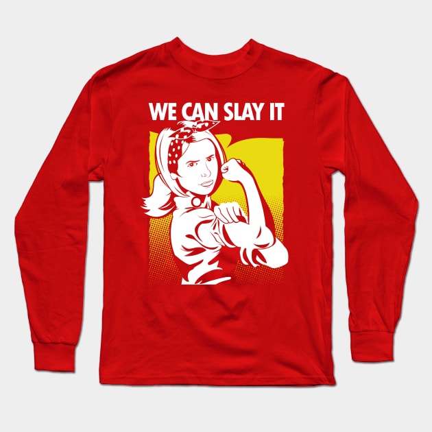 We Can Slay It Long Sleeve T-Shirt by TomTrager